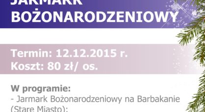 Wyjazd na Jarmark Boonarodzeniowy do Warszawy