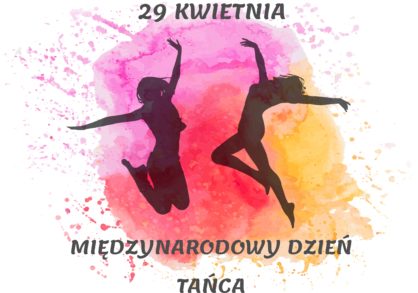 plakat przedstawiajcy tancerki 29 kwiecie Midzynarodowy Dzie Taca