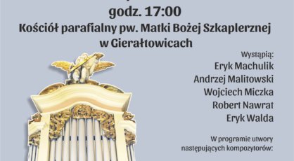 Zapraszamy na koncert muzyki organowej ktry odbdzie si 15 padziernika o godz 1700 w kociele pw Matki Boej Szkaplerznej