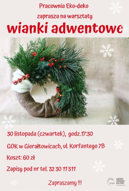 warsztaty adwentowe 30 listopada godz 1730 GOK w Gieraltowicach zapisy pod nr 32 3011511 koszt 60 z osoba