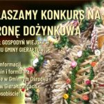 Ogłaszamy konkurs na koronę dożynkową dla kół gospodyń wiejskich z gminy gierałtowice. Regulamin na stronie.