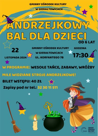 Bal Andrzejkowy dla dzieci od 6 lat zapewniamy wesoe tace wrbypoczstunek Zapisy pod nr tel 32 30 11 511 koszt uczestnictwa 40 z dziecko Bal 22 listopada godz 1730 w GOK