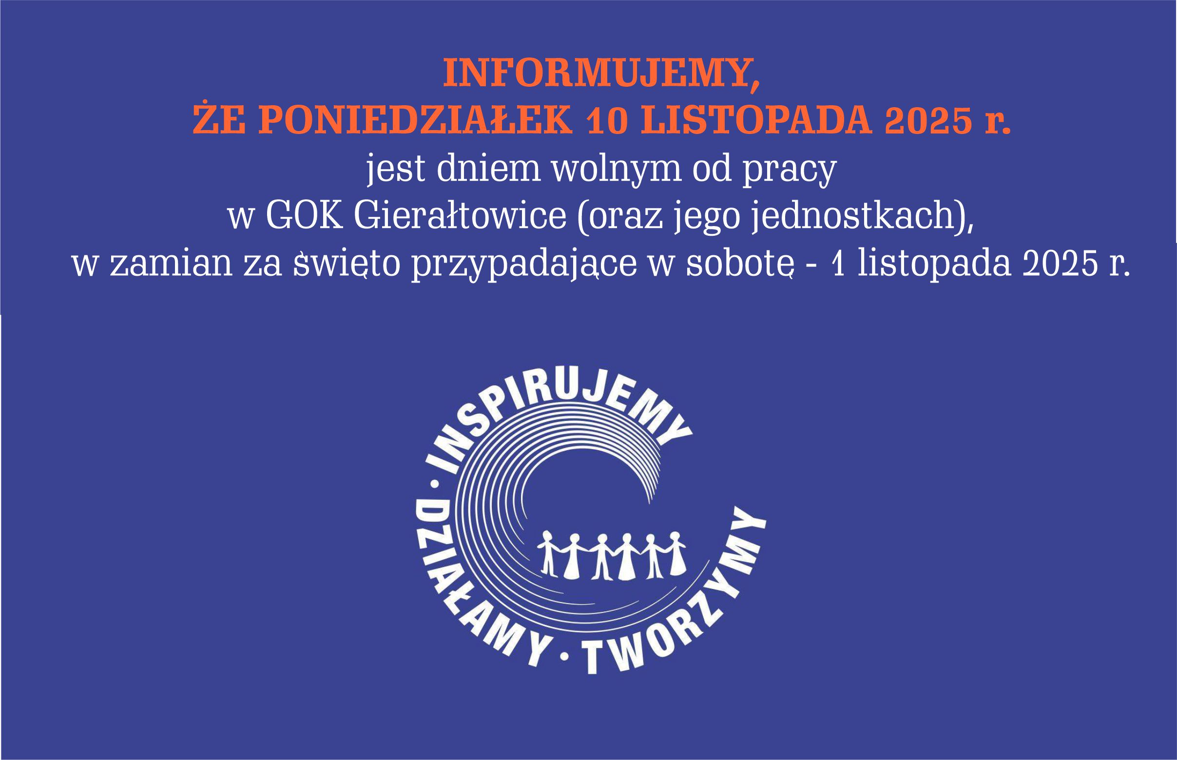 Informacja - 10 listopada (poniedziałek) GOK oraz jego jednostki są zamknięte!